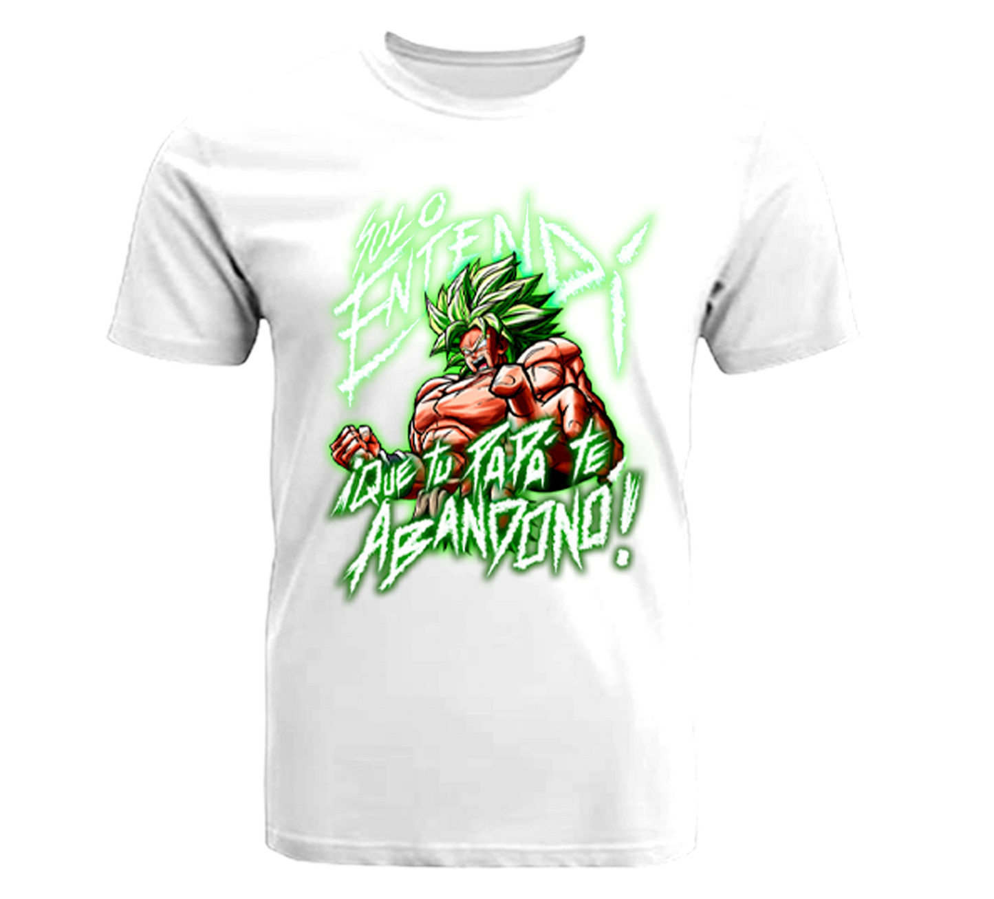 Camiseta Broly - 'Sólo entendí que tu papá te abandono'